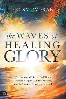 Book cover for Waves of Healing Glory, The