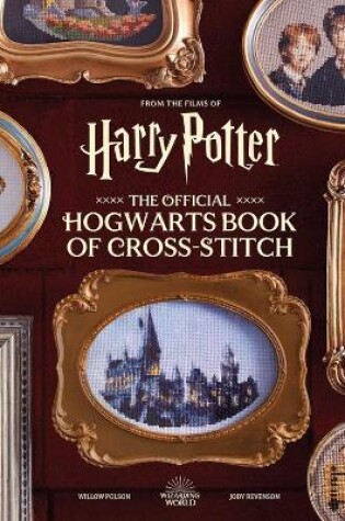 Cover of The Official Hogwarts Book of Cross-Stitch