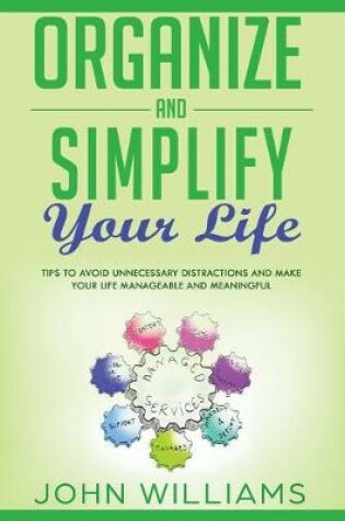Cover of Organize and Simplify your Life