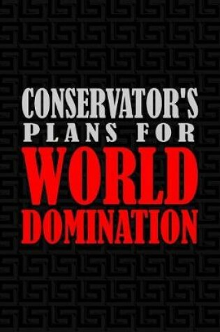 Cover of Conservator's Plans for World Domination