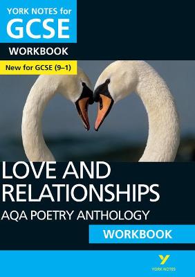 Book cover for AQA Poetry Anthology - Love and Relationships: York Notes for GCSE Workbook the ideal way to catch up, test your knowledge and feel ready for and 2023 and 2024 exams and assessments
