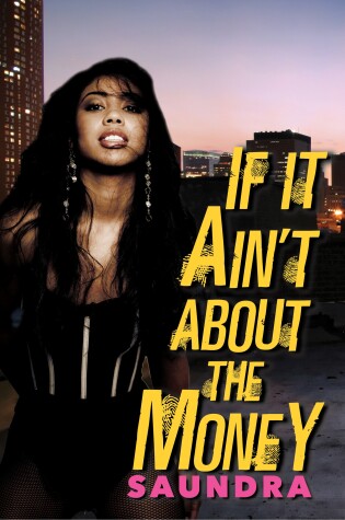 Cover of If It Ain't about the Money
