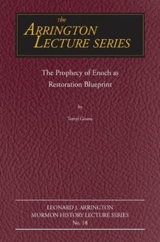 Cover of The Prophecy of Enoch as Restoration Blueprint