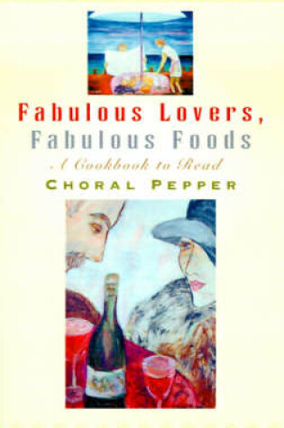 Cover of Fabulous Lovers/Fabulous Foods