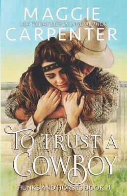 Book cover for To Trust A Cowboy