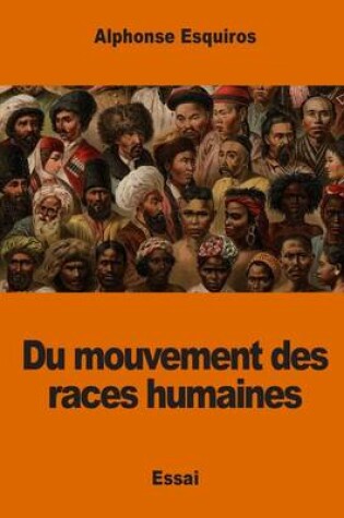 Cover of Du mouvement des races humaines