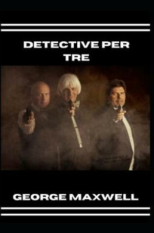 Cover of Detective Per Tre