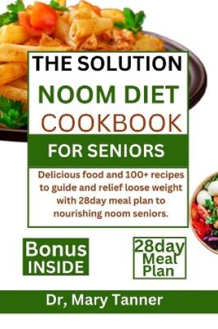 Cover of The Solution Noom Diet Cookbook for Seniors
