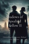 Book cover for Shadows of Rosalind Hollow II