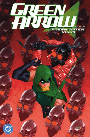 Cover of Green Arrow Vol. 4: Fresh Water Kills