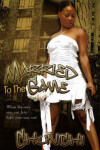 Book cover for Married To The Game