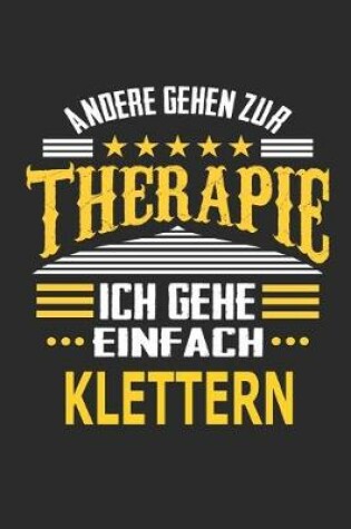 Cover of Andere gehen zur Therapie Ich gehe einfach klettern