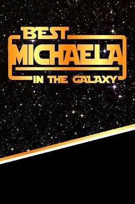 Book cover for Best Michaela in the Galaxy