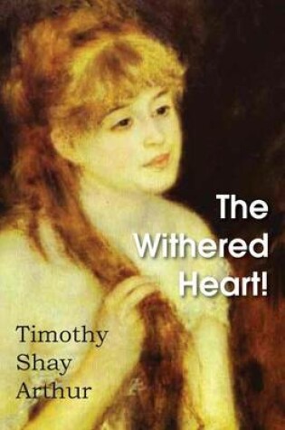 Cover of The Withered Heart!