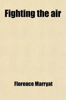 Book cover for Fighting the Air; A Novel