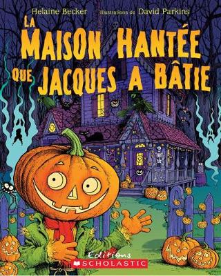 Book cover for La Maison Hant?e Que Jacques a B?tie