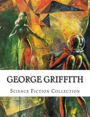 Book cover for George Griffith, Science Fiction Collection
