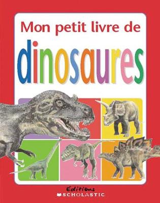 Cover of Mon Petit Livre de Dinosaures