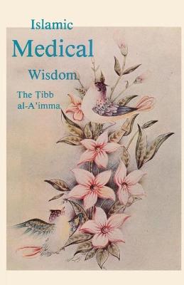 Book cover for Islamic Medical Wisdom