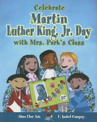 Book cover for Celebrate Martin Luther King, Jr. Day with Mrs. Park's Class