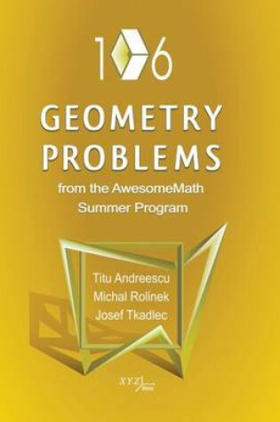 Cover of 106 Geometry Problems from the AwesomeMath Summer Program