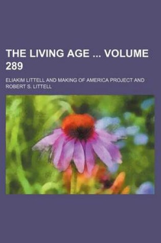 Cover of The Living Age Volume 289