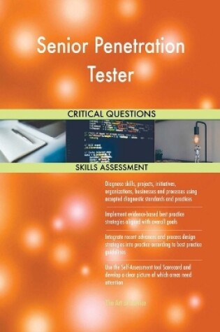 Cover of Senior Penetration Tester Critical Questions Skills Assessment