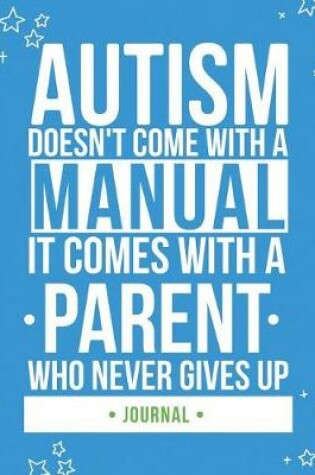 Cover of Autism Doesn't Come with a Manual