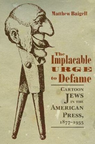 Cover of The Implacable Urge to Defame