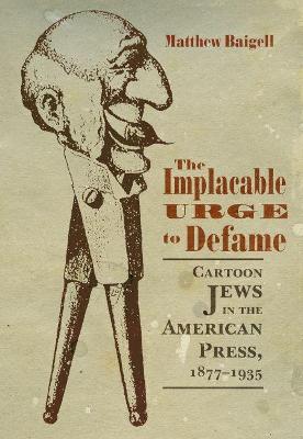 Book cover for The Implacable Urge to Defame