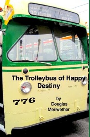 Cover of The Trolleybus of Happy Destiny