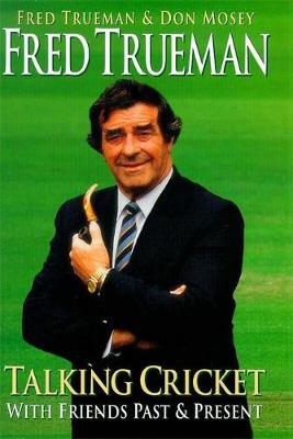 Book cover for Fred Trueman Talking Cricket