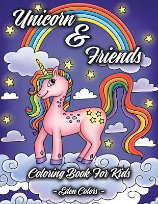 Book cover for Unicorn & Friends - Coloring Book for Kids