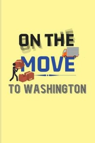 Cover of On The Move To Washington