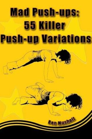Cover of Mad Push-ups: 55 Killer Push-up Variations