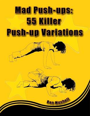 Book cover for Mad Push-ups: 55 Killer Push-up Variations