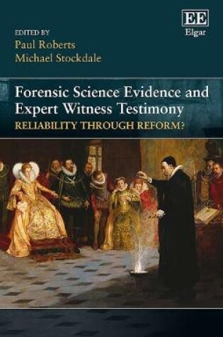 Cover of Forensic Science Evidence and Expert Witness Tes - Reliability through Reform?