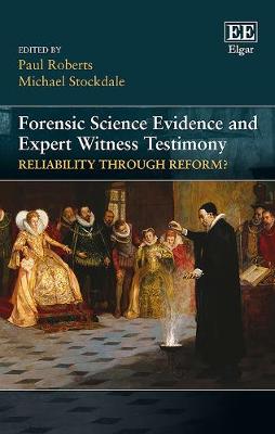 Book cover for Forensic Science Evidence and Expert Witness Tes - Reliability through Reform?