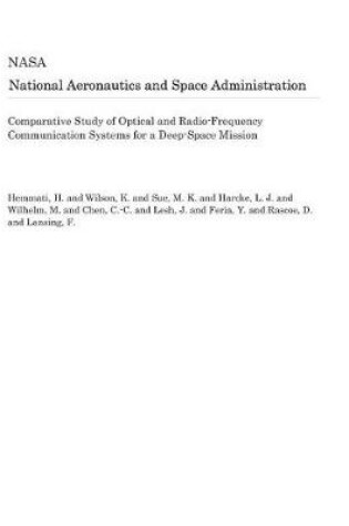 Cover of Comparative Study of Optical and Radio-Frequency Communication Systems for a Deep-Space Mission