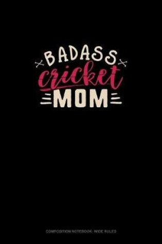 Cover of Badass Cricket Mom