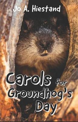 Book cover for Carols for Groundhog's Day