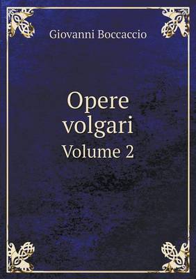 Book cover for Opere volgari Volume 2