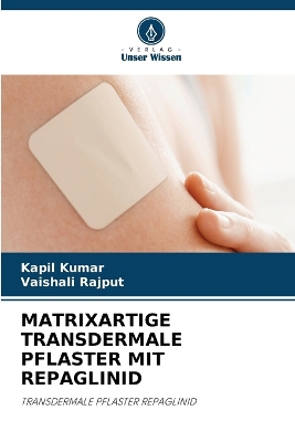 Book cover for Matrixartige Transdermale Pflaster Mit Repaglinid