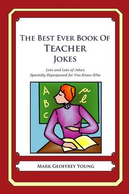 Book cover for The Best Ever Book of Teacher Jokes