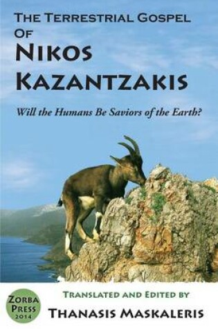 Cover of The Terrestrial Gospel of Nikos Kazantzakis (Revised edition)