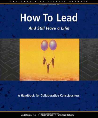 Book cover for How to Lead and Still Have a Life!