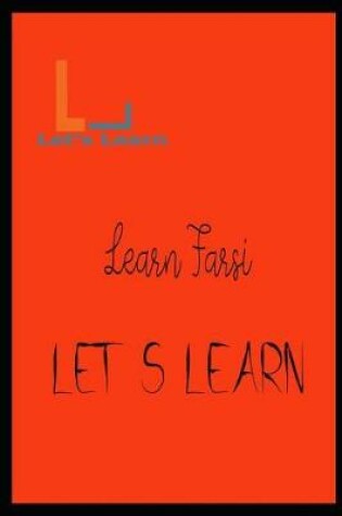 Cover of Let's Learn - Learn Farsi