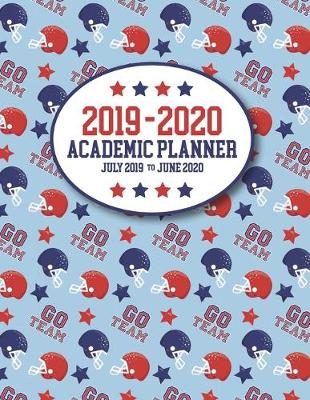 Book cover for 2019 - 2020 Academic Planner July 2019 to July 2020