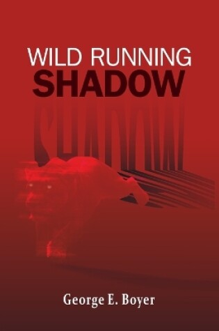 Cover of Wild Running Shadow