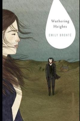 Book cover for Wuthering Heights (Annotated) Unabridged edition With Summaries